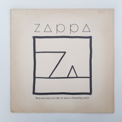 Zappa ‎– Ship Arriving Too...